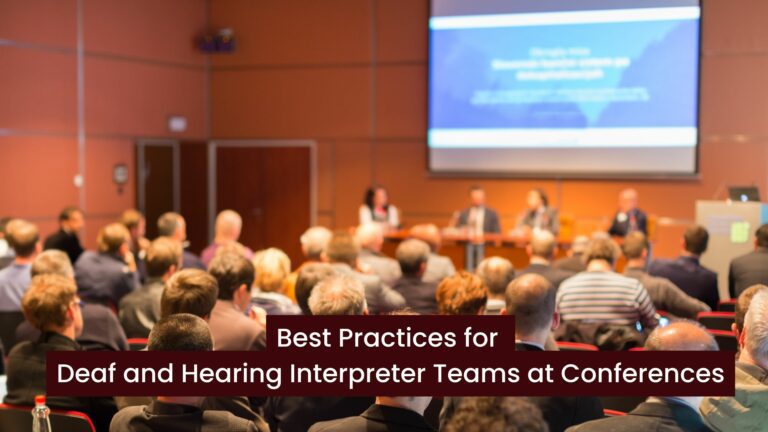 Best practice for deaf and hearing interpreter teams at conferences